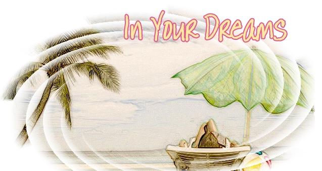 In Your Dreams