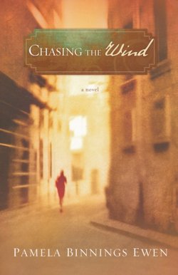 Chasing the Wind by Pamela Ewen