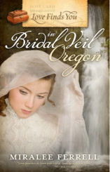 Love Finds You in Bridal Veil, OR by Miralee Ferrell