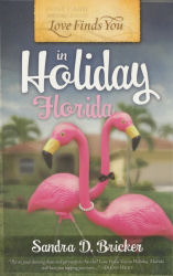 Love Finds You in Holiday, Florida by Sandie Bricker