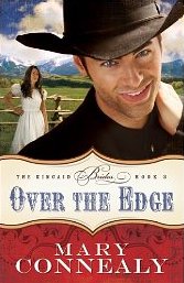 Over The Edge by Mary Connealy Over The Edge by Mary Connealy