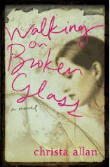 Walking on Broken Glass by Christa Allan