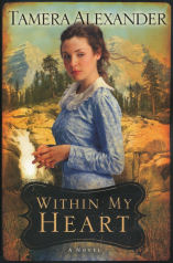Within My Heart by Tamera Alexander