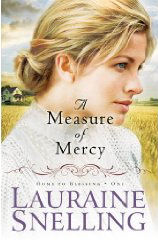 A Measure of Mercy by Lauraine Snelling