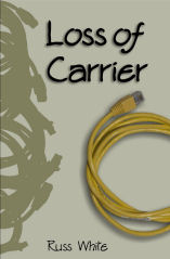 Loss Of Carrier by Russ White